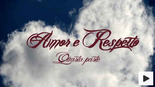 Amor e respeito 4